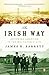 The Irish Way: Becoming American in the Multiethnic City (Penguin History of American Life)