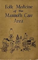 Folk Medicine Of The Mammoth Cave Area B0016RH8GA Book Cover