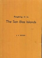 Roughing It In The San Blas Islands B006555CY8 Book Cover