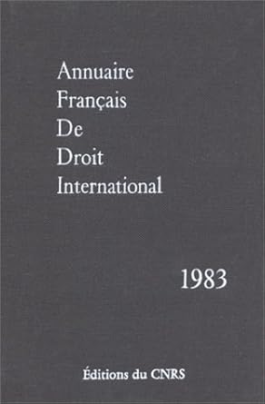Annuaire français de droit international, numéro 29 - 1983