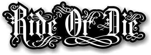 Image of B&W ' Ride Or Die ' Slogan Design with Energy Drink Style Motif Vinyl Car Bike Sticker Decal 190x65mm