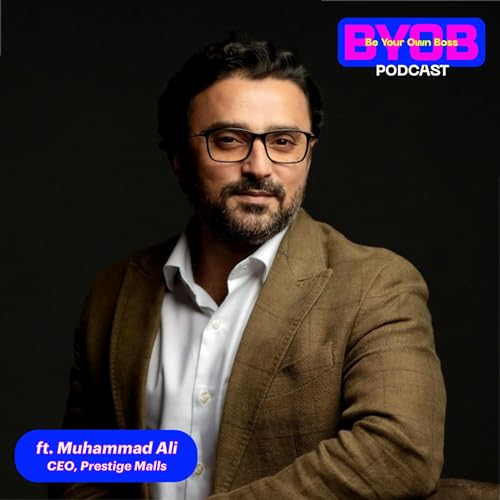 Leadership and Loyalty: Ali's Two-Decade Ascent to CEO at Prestige Group | Be Your Own Boss Ep: 44