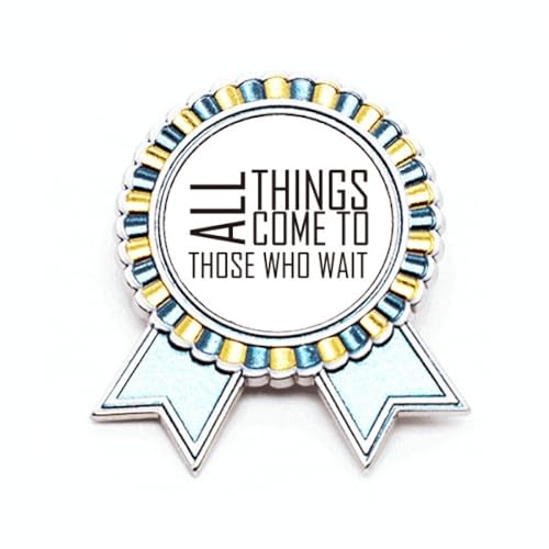 Broche All Things Come To Those Who Wait M en métal un bijou inspirant à porter au cœur
