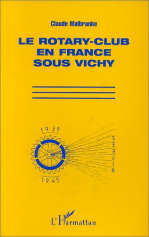 Le Rotary-club en France sous Vichy