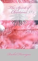 The Spirit of Christmas 1481824317 Book Cover