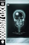 DOOMSDAY CLOCK #5 (OF 12) RELEASE DATE 5/30/2018