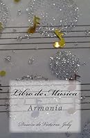 Libro de Musica: Armonia 1514314746 Book Cover