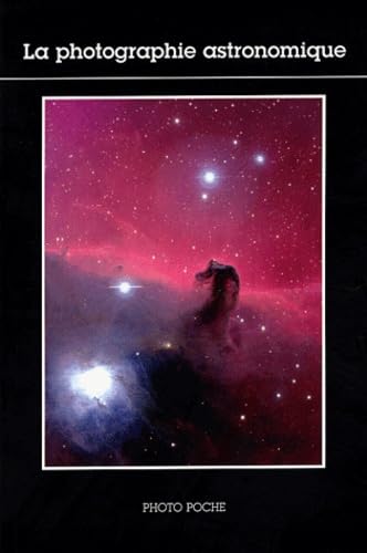 La Photographie astronomique n°97