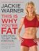 This Is Why You're Fat (And How to Get Thin Forever): Eat More, Cheat More, Lose More--and Keep the Weight Off