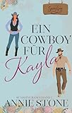 Ein Cowboy für Kayla (Sunshine Ranch 1)