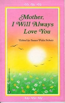 Paperback Mother, I Will Always Love You Book