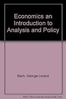 Economics an Introduction to Analysis and Policy B000GRRQQS Book Cover
