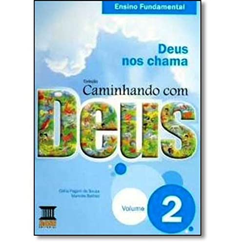 Caminhando com Deus Vol 2: Deus nos chama: Volume 2