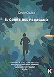 Il Cuore Del Pellicano - 2