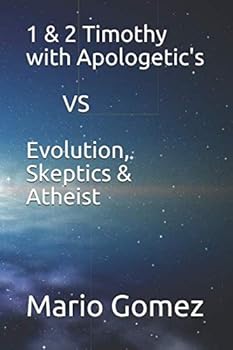 Paperback 1 & 2 Timothy with Apologetic's VS Evolution, Skeptics & Atheist Book