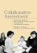 Collaborative Assessment: Working with Students Who Are Blind or Visually Impaired, Including Those with Additional Disabilities