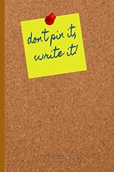 Don?t Pin It, Write It! : Dot Grid Notebook or Journal (6x9 Inches) with 120 Pages