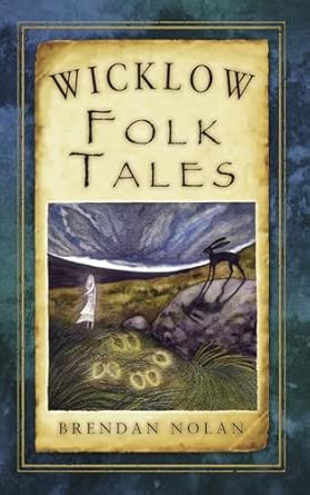 Wicklow Folk Tales Illustrated Edition book cover