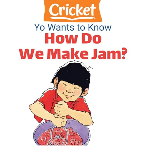 Yo Wants to Know: How Do We Make Jam? by Lea Daniel episode artwork