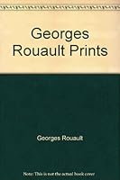 Georges Rouault Prints B0056I3GHU Book Cover