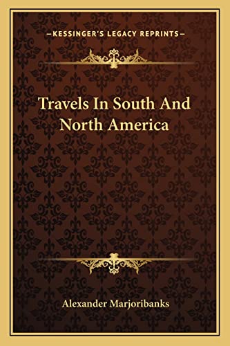 Travels In South And North America