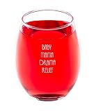 BABY MAMA DRAMA RELIEF 15oz. Novelty Stemless Wine Glass - Great gift for that Stressed out Mommy or...