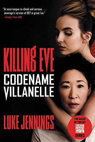 Killing Eve: Codename Villanelle (Killing Eve (1))