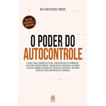 Capa do livro O Poder do Autocontrole: A Chave para a Grandeza Pessoal
