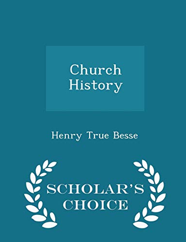 Church History - Scholar's Choice Edition 1296438155 Book Cover