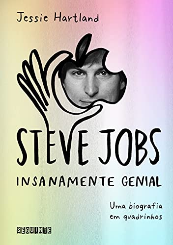 Steve Jobs: insanamente genial