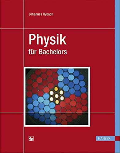 Physik für Bachelors Physik für Bachelors
