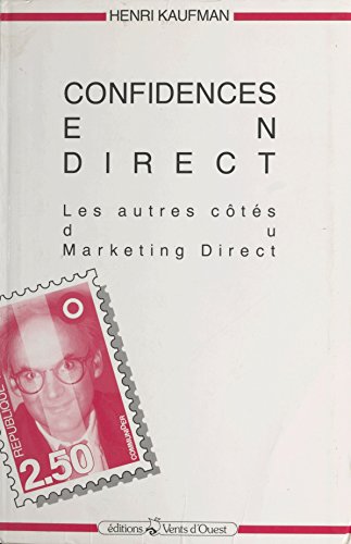 Télécharger Confidences en direct : les autres côtés du marketing direct Livre PDF Gratuit