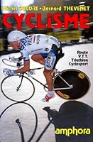 Cyclisme : route, VTT, triathlon, cyclosport 2851802313 Book Cover