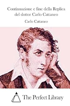 Paperback Continuazione e fine della Replica del dottor Carlo Cattaneo [Italian] Book