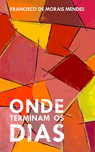 Onde terminam os dias