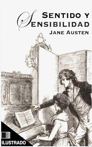 Sentido y Sensibilidad (Ilustrado) (Spanish Edition)