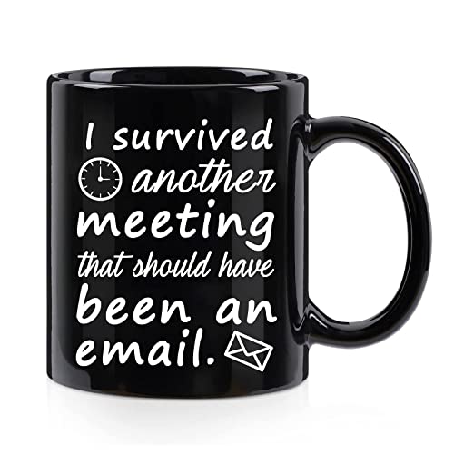 WENSSY Email Mug I Survived Another Meeting That Should Have Been an Email The Office Mug Funny Coffee Mug Christmas White Elephant Gifts for Boss Coworkers Friends Black 11 OZ