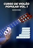 Curso de Violão Popular Volume 1