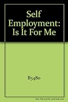 Self Employment: Is It for Me 0773217150 Book Cover