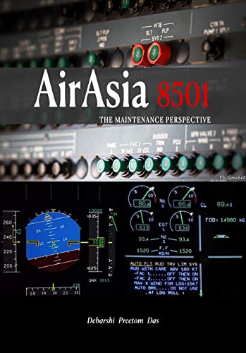 AirAsia 8501: The Maintenance Perspective (English Edition)