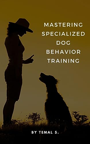  Mastering Specialized Dog Behavior Training (English Edition)