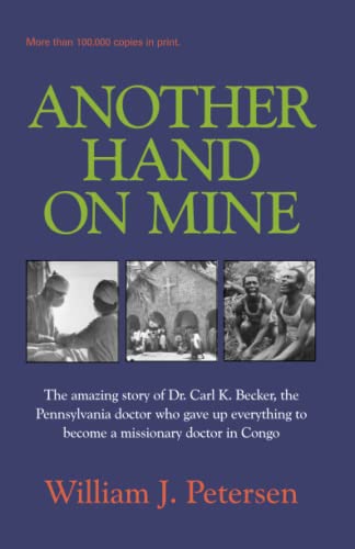 Another Hand on Mine: The Amazing Story of Dr. ... 1932864253 Book Cover