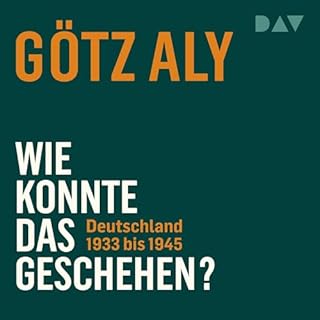 Wie konnte das geschehen? Deutschland 1933 bis 1945 cover art