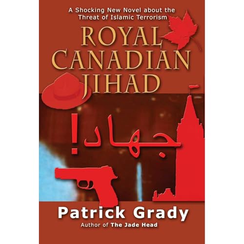 Royal Canadian Jihad Audiolibro Por Patrick Grady arte de portada