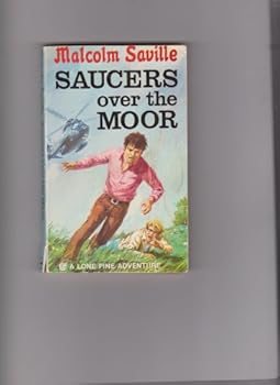 Saucers Over the Moor - Book #8 of the Lone Pine