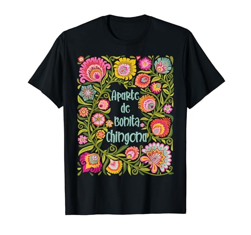 Bonita Chingona Hispanic Heritage Latina Power Flowers T�V���c
