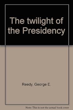 Mass Market Paperback The twilight of the Presidency Book