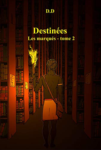 Télécharger Destinées (Les marqués t. 2) Francais PDF