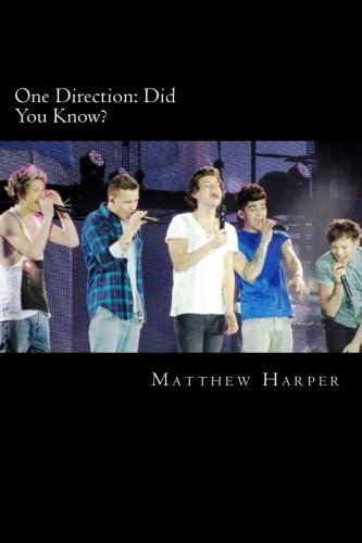 One Direction: Did You Know?: A Killer Book Containing Gossip, Facts, Trivia, Images & Memory Recall One Direction: Did You Know?: A Killer Book Containing Gossip, Facts, Trivia, Images & Memory Recall