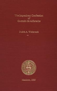 Hardcover The Impenitent Confession of Guzman De Alfarache Book